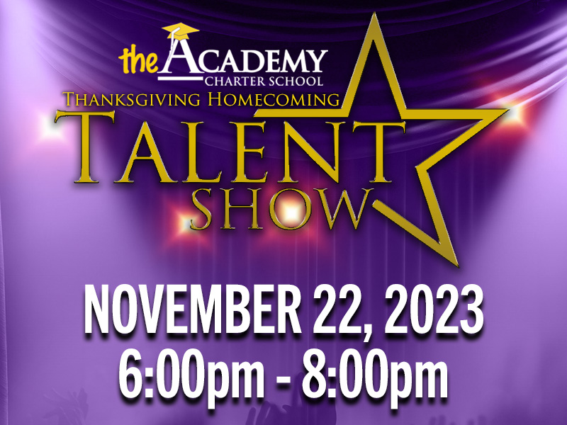 The Academy Charter School Thanksgiving Homecoming Talent Show